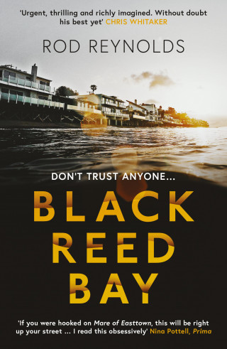 Rod Reynolds: Black Reed Bay: The MUST-READ thriller of 2021 … first in a heart-pounding new series (Detective Casey Wray, Book 1)