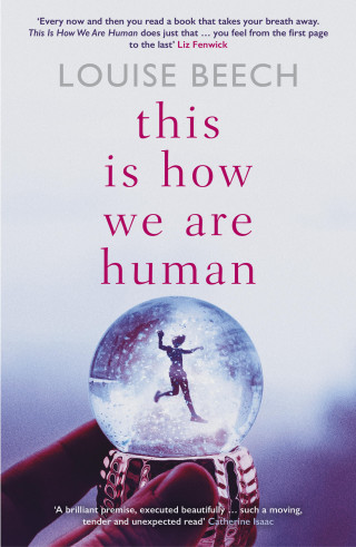 Louise Beech: This is How We Are Human