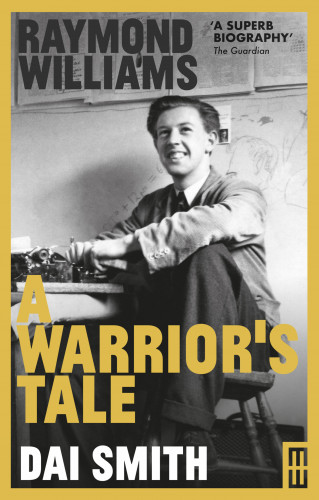 Dai Smith: A Warrior's Tale