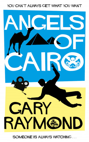Gary Raymond: Angel of Cairo
