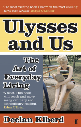 Declan Kiberd: Ulysses and Us