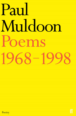 Paul Muldoon: Poems 1968-1998