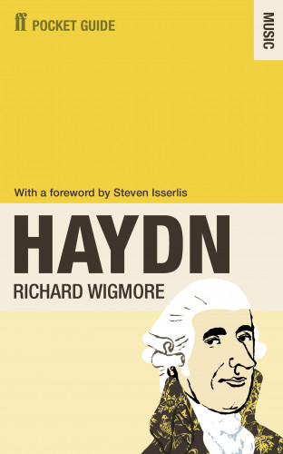Richard Wigmore: The Faber Pocket Guide to Haydn