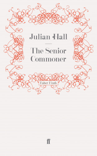 Julian Hall: The Senior Commoner