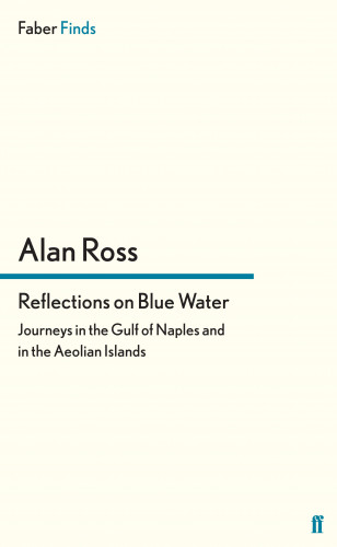 Alan Ross: Reflections on Blue Water