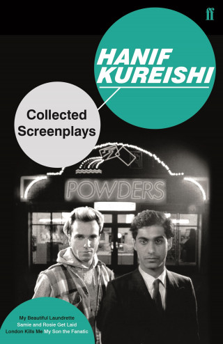 Hanif Kureishi: Collected Screenplays 1