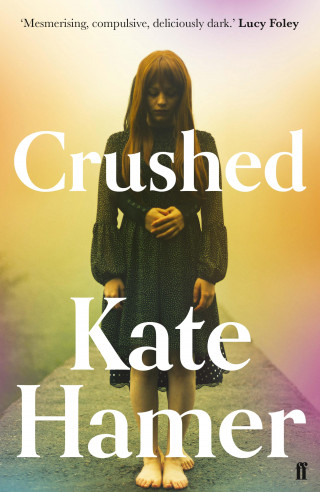 Kate Hamer: Crushed