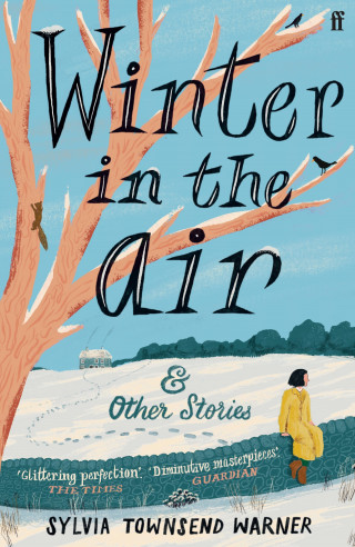 Sylvia Townsend Warner: Winter in the Air