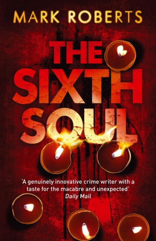 Mark Roberts: The Sixth Soul