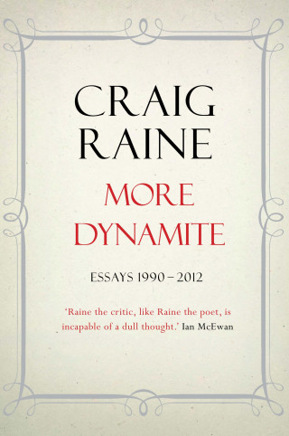 Craig Raine: More Dynamite
