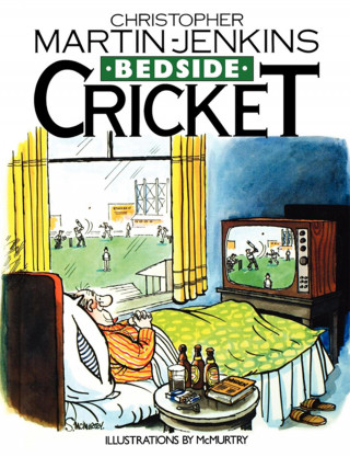 Christopher Martin Jenkins: Bedside Cricket