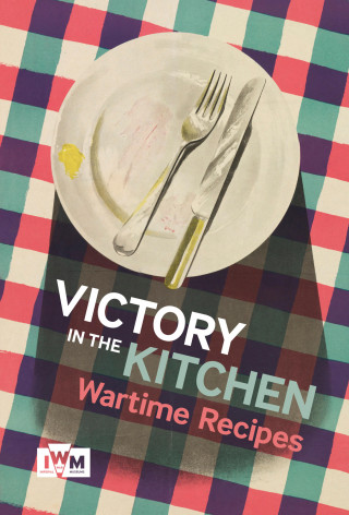 Imperial War Museum: Victory in The Kitchen