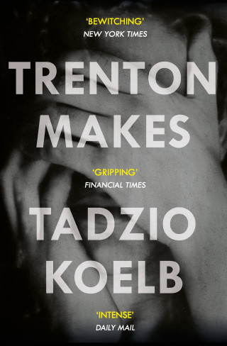 Tadzio Koelb: Trenton Makes