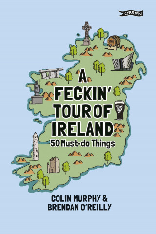 Colin Murphy: A Feckin' Tour of Ireland