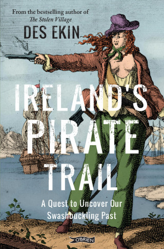 Des Ekin: Ireland's Pirate Trail