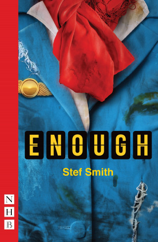 Stef Smith: Enough (NHB Modern Plays)