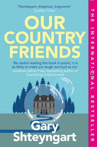 Gary Shteyngart: Our Country Friends