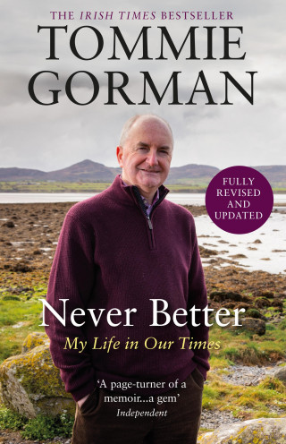 Tommie Gorman: Never Better