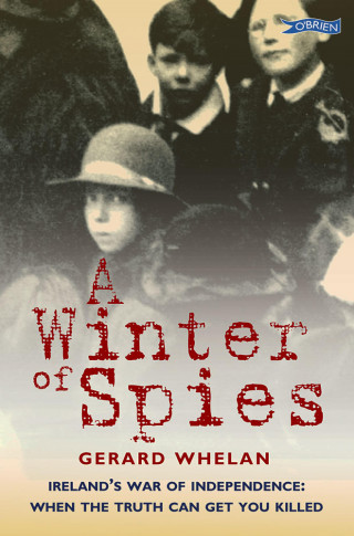 Gerard Whelan: A Winter of Spies