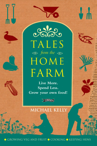 Michael Kelly: Tales From the Home Farm