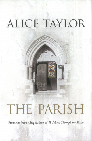 Alice Taylor: The Parish