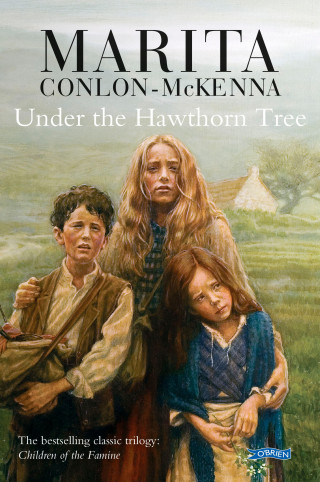 Marita Conlon-McKenna: Under the Hawthorn Tree