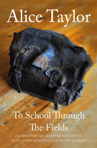 Alice Taylor: To School Through the Fields