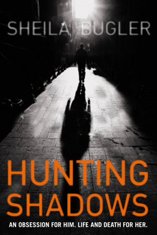 Sheila Bugler: Hunting Shadows