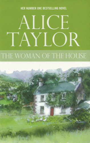 Alice Taylor: The Woman of the House