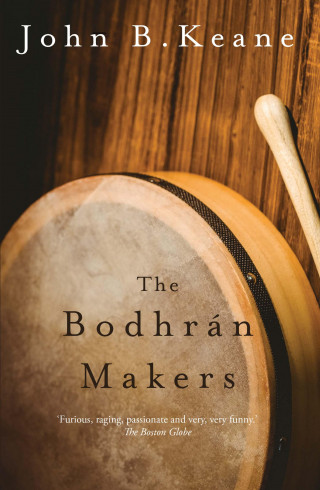 John B Keane: The Bodhrán Makers