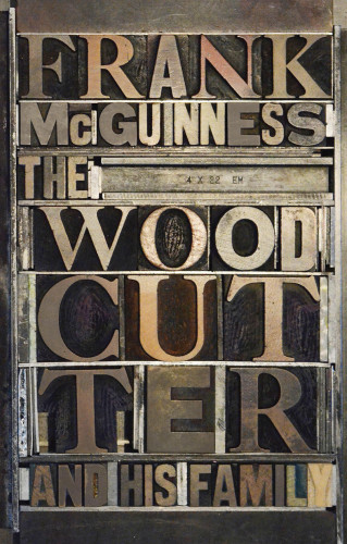 Frank McGuinness: The Woodcutter and his Family