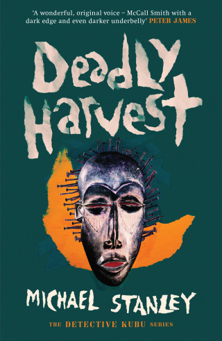 Michael Stanley: Deadly Harvest