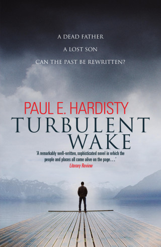 Paul E. Hardisty: Turbulent Wake