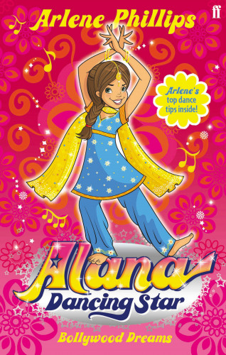 Arlene Phillips: Alana Dancing Star: Bollywood Dreams