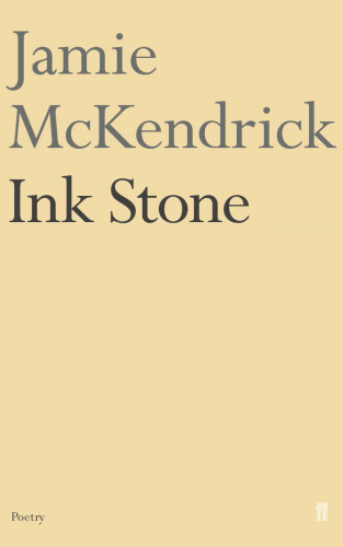 Jamie McKendrick: Ink Stone