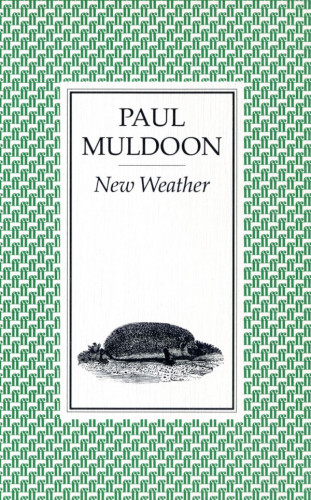 Paul Muldoon: New Weather