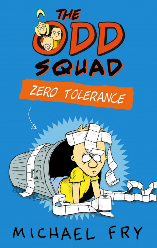 Michael Fry: The Odd Squad: Zero Tolerance