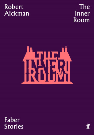 Robert Aickman: The Inner Room