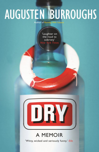 Augusten Burroughs: Dry