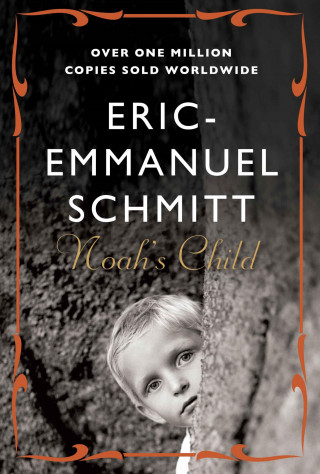 Eric-Emmanuel Schmitt: Noah's Child