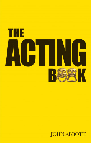 John Abbott: The Acting Book