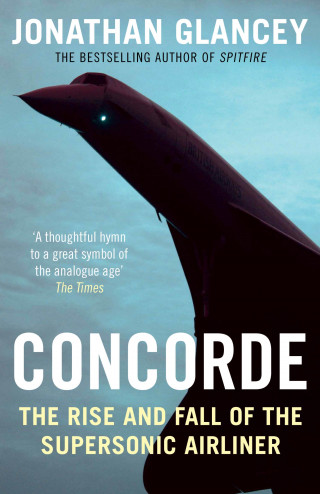 Jonathan Glancey: Concorde