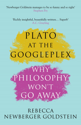 Rebecca Newberger Newberger Goldstein: Plato at the Googleplex