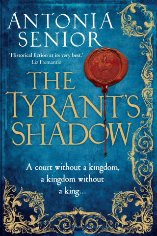 Antonia Senior: The Tyrant's Shadow