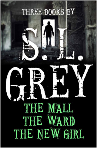 S.L. Grey: Three Books by S. L. Grey
