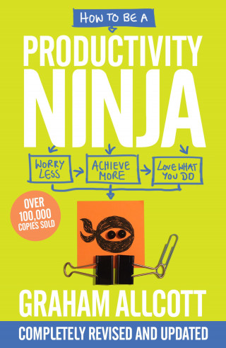 Graham Allcott: How to be a Productivity Ninja