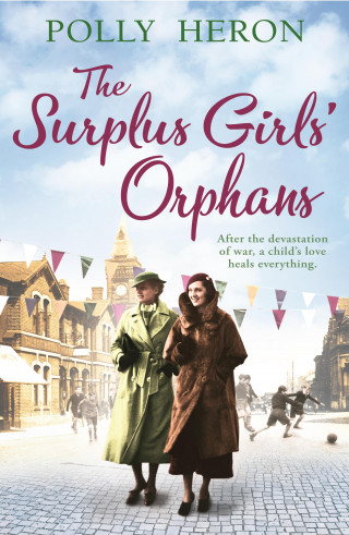 Polly Heron: The Surplus Girls' Orphans