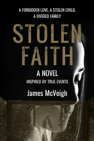 James McVeigh: Stolen Faith