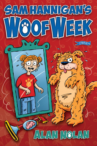 Alan Nolan: Sam Hannigan's Woof Week