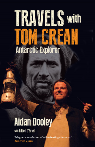Aidan Dooley: Travels with Tom Crean